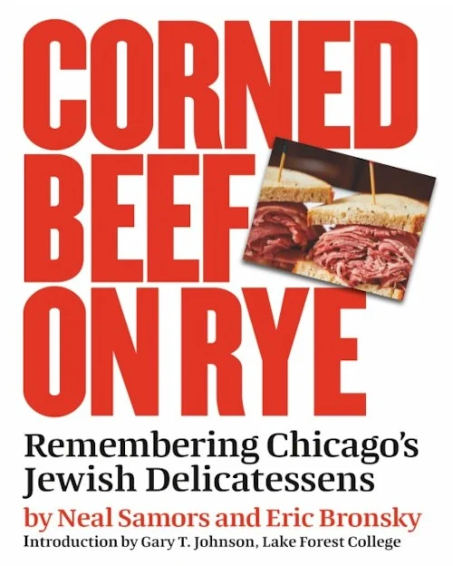 A Culinary Legacy Preserved: Remembering Chicago’s Jewish Delicatessens